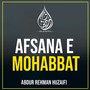 Afsana E Mohabbat