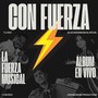 Con Fuerza (En Vivo)