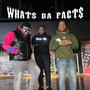 Whats Da Facts (feat. Smuttyy B & MattB)