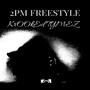 2PM FREESTYLE (Explicit)