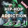 HIP-HOP ADDICTION