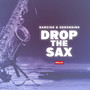 Drop The Sax