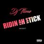 Ride Da Stick (Explicit)