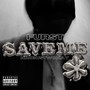 Save Me (feat. nimbustwokay) [Explicit]