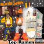 TOP RAMEN (feat. Just Relax) [Explicit]