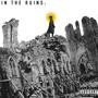 In the Ruins [I] (Explicit)