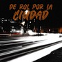 De rol por la ciudad