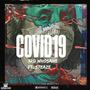 Covid 19 (feat. Steaze) [Explicit]