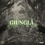 Giungla (Explicit)