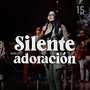 Silente adoración