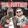 Mal Portado (Explicit)