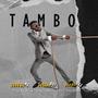 Tambo (feat. Dollar Boi & Rodney Lee) [Explicit]