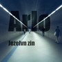 Jezelvn Zin (Explicit)