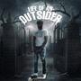 Life of An OutSider (Explicit)