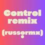 Control (feat RUSSO RMX)