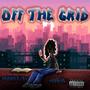 OFF THE GRID (Explicit)