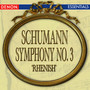 Schumann: Symphony No. 3 