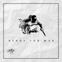 Ready for War (Explicit)