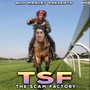 Tsf (The Scam Factory) [Explicit]