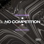 No Competition (Explicit)