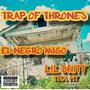 Trap Of Thrones (feat. LIL BRITT Tha PiTT) [Explicit]