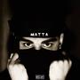 Matta (Explicit)