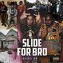 Slide For Bro (Explicit)