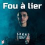 Fou à lier