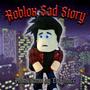 Roblox Sad Story (Oh oh oh) PHONK