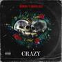 CRAZY (feat. Swagg Jazz) [Explicit]