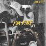 I'm F!ne (feat. Sushi2Raw) [Explicit]