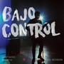 Bajo Control (Live Session)