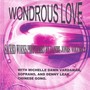 Wondrous Love: Sacred Works Performed by Daniel Jones, Vol. 2