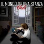 Il mondo da una stanza