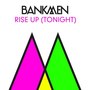 Rise Up (Tonight) [Mixes]