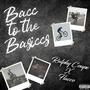 Bacc to the Basiccs (feat. Flacco) [Explicit]