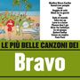 Le più belle canzoni dei Bravo