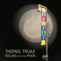 Rolling with the Moon
