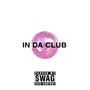 IN DA CLUB (Explicit)