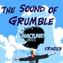 The Sound of Grumble (Grumble)