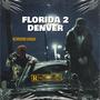 Florida 2 Denver (Explicit)