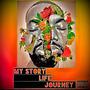 My Story Life Journey (Explicit)