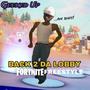 Back 2 Da Lobby (Fortnite Freestyle) [Explicit]