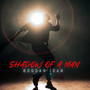 Shadow of a Man