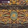 Ian King: Music for Gloucester Cathedral