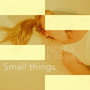 Small things (Explicit)