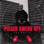 Pissed Swerv Off (Swag Surfin') [Explicit]