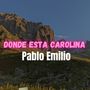 Donde Esta Carolina