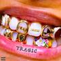 Tragic (Explicit)