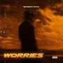 Worries (Explicit)